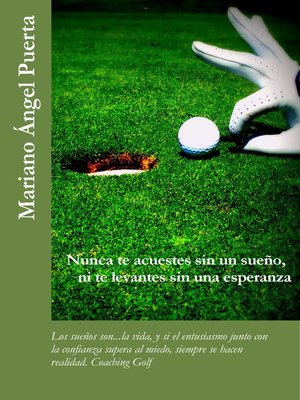 cover image of Nunca te acuestes sin un sueño, ni te levantes sin una esperanza